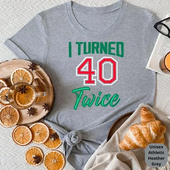 I Turned 40 Twice! Celebrate a Lifetime of Memories with Our Funny 80th Birthday Shirt