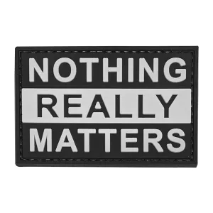 Nothing Really Matters Patch Black